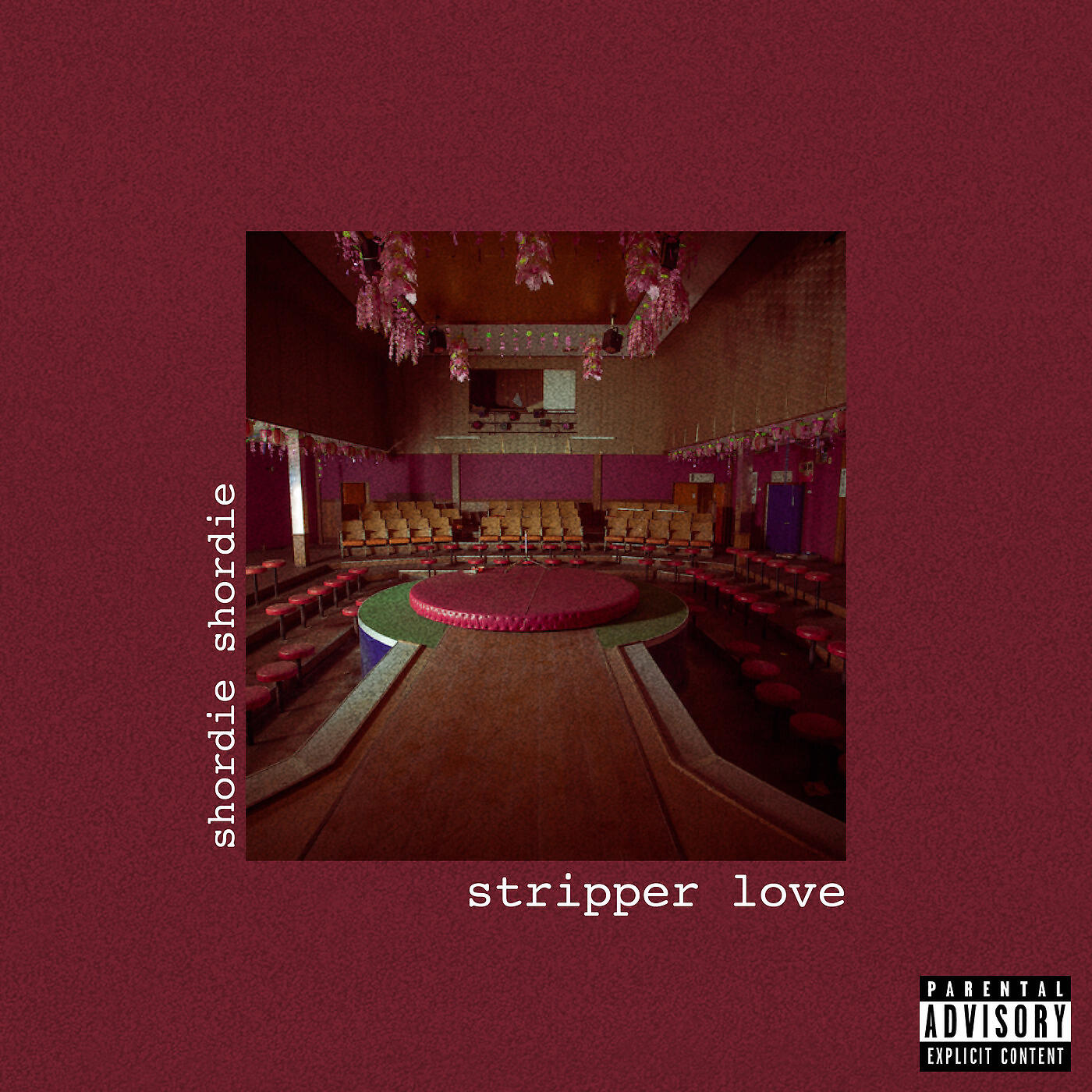 Shordie Shordie - Stripper Love