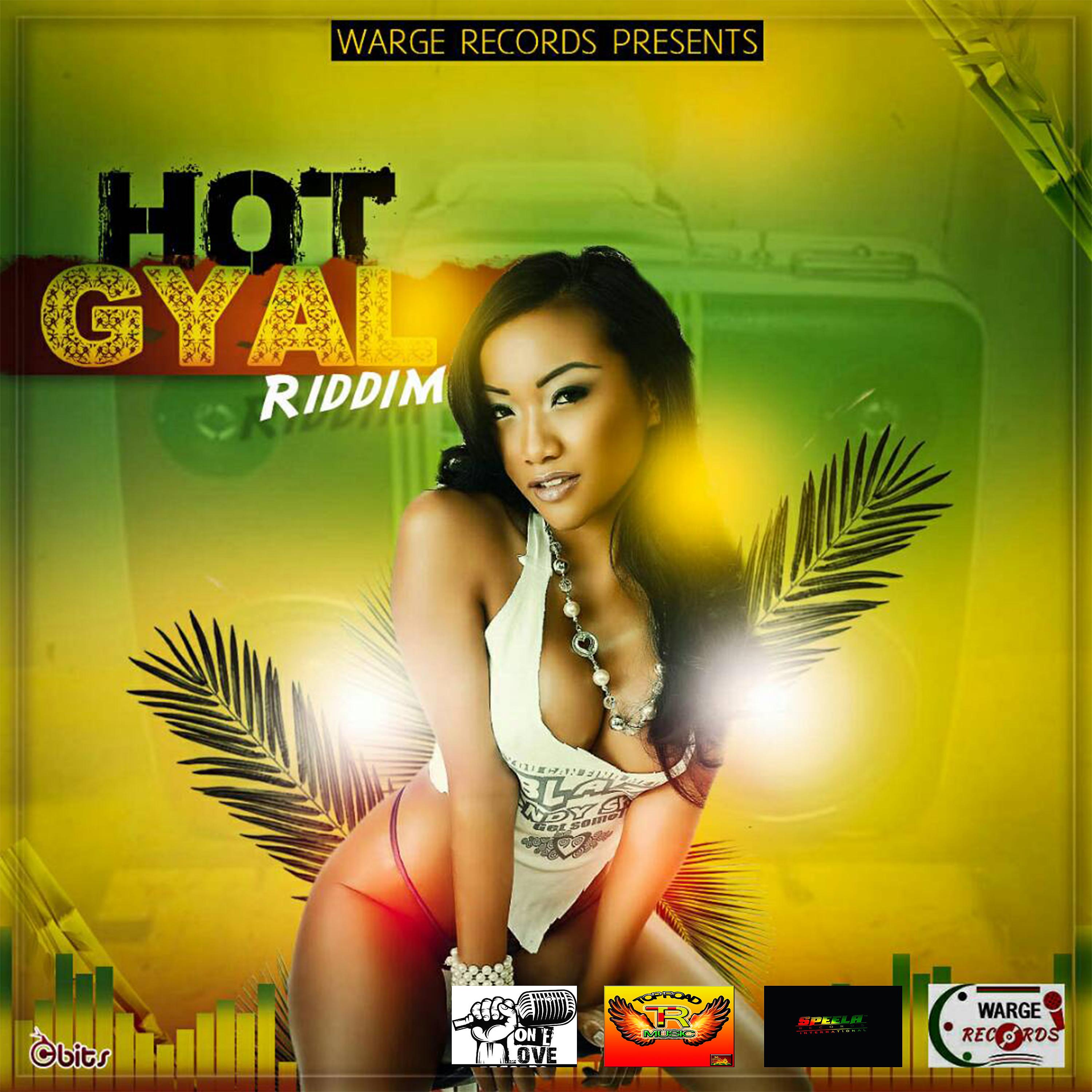 Постер альбома Hot Gyal Riddim