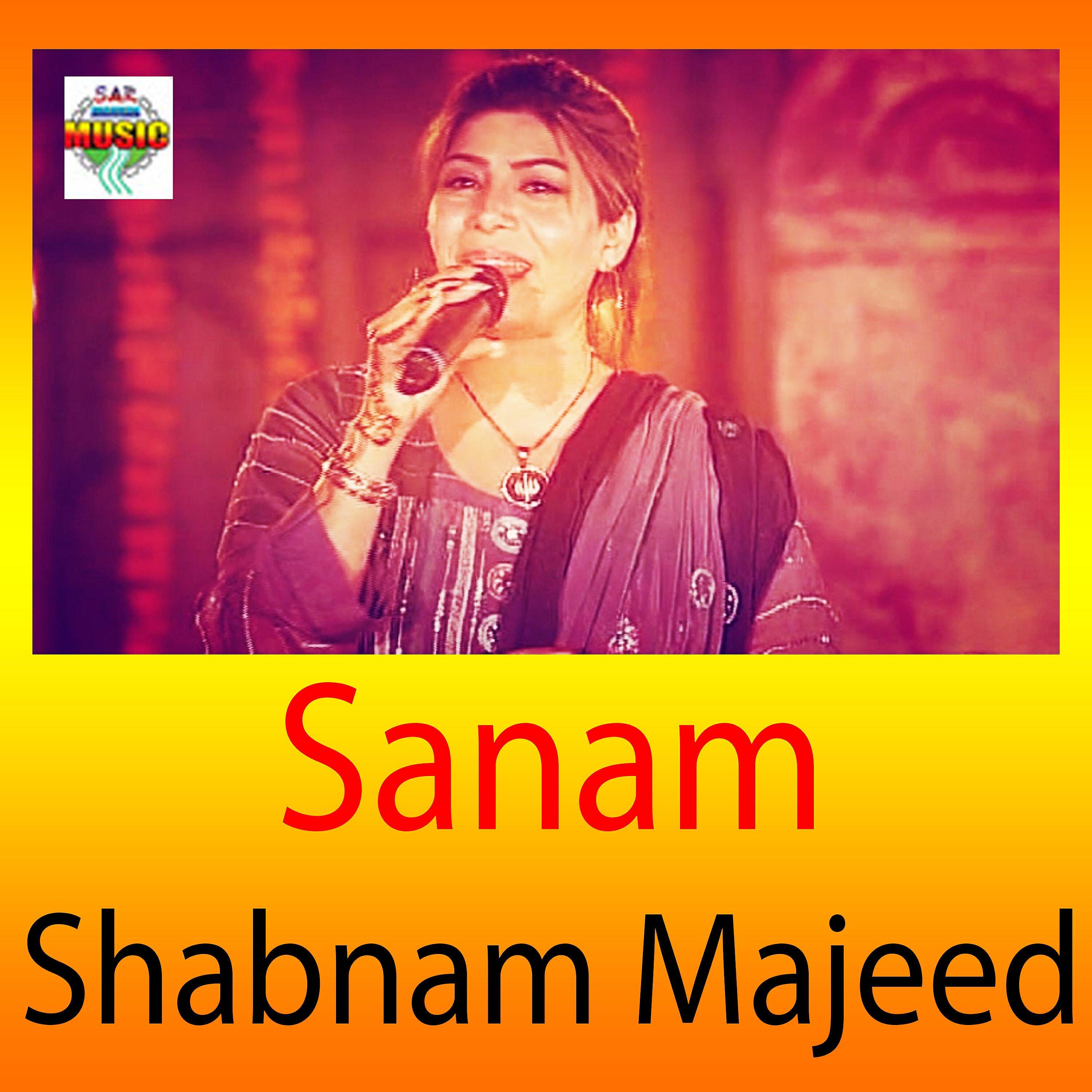 Shabnam Majeed - Sanam