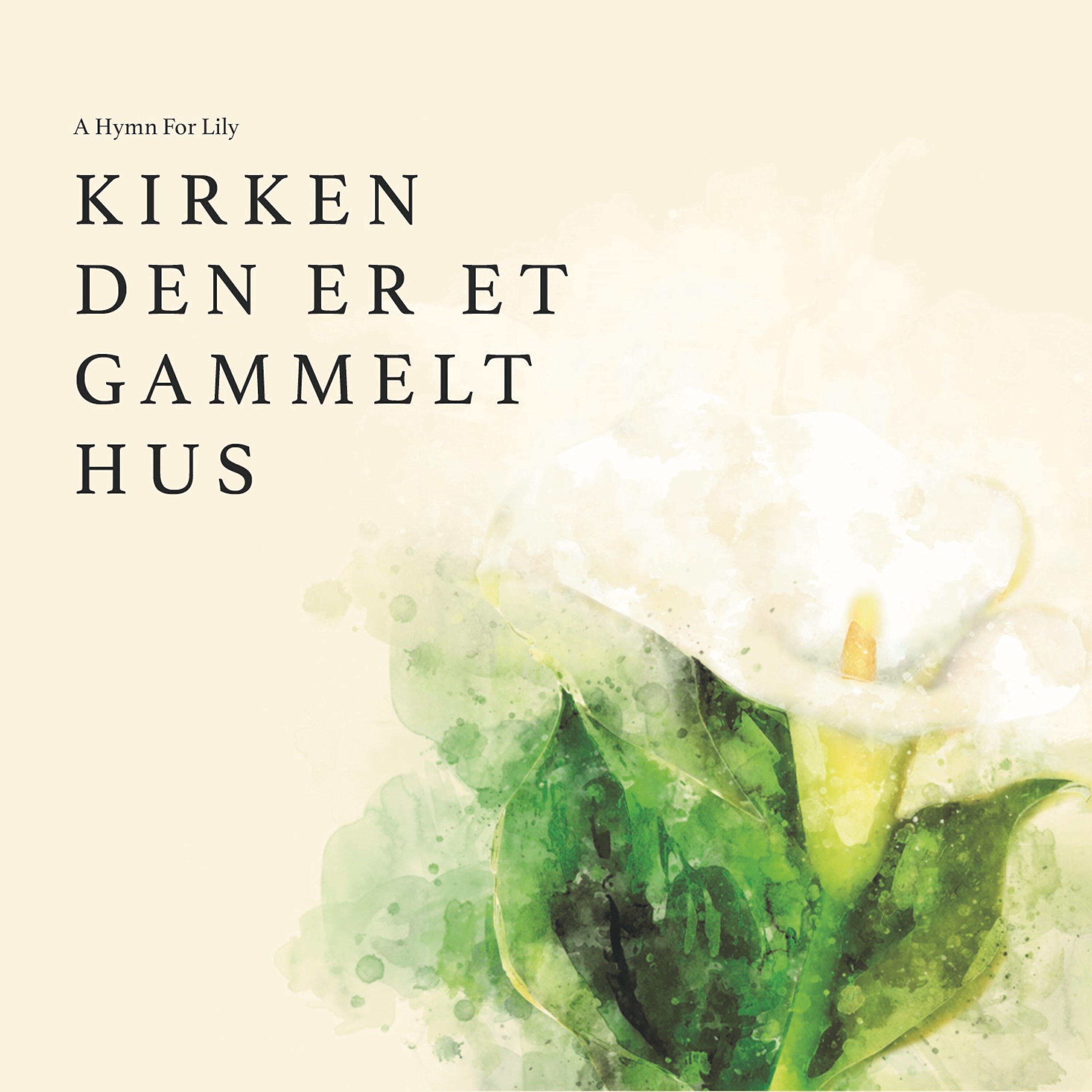 A Hymn for Lily - For Himlens trone