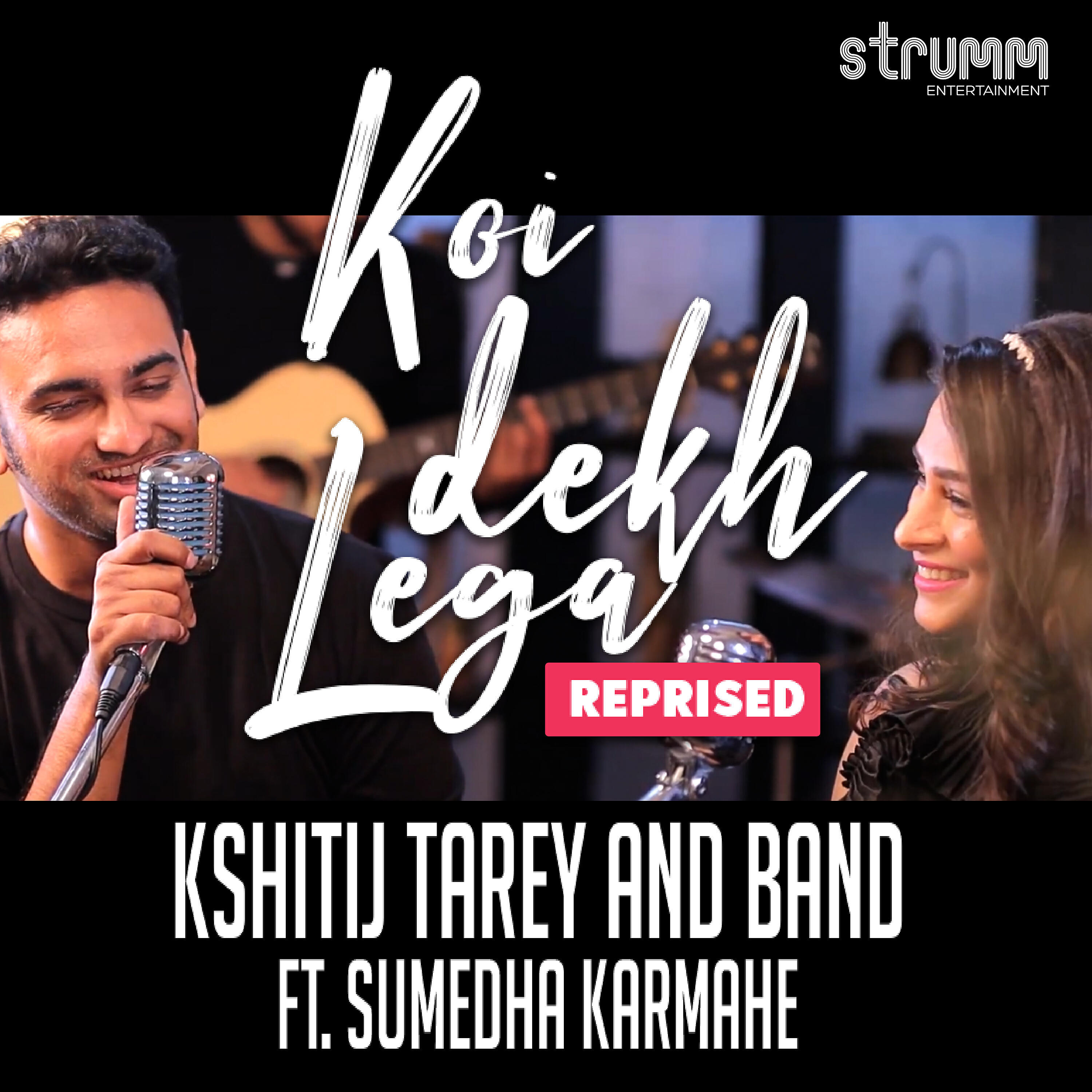 Kshitij Tarey - Koi Dekh Lega (Reprised)