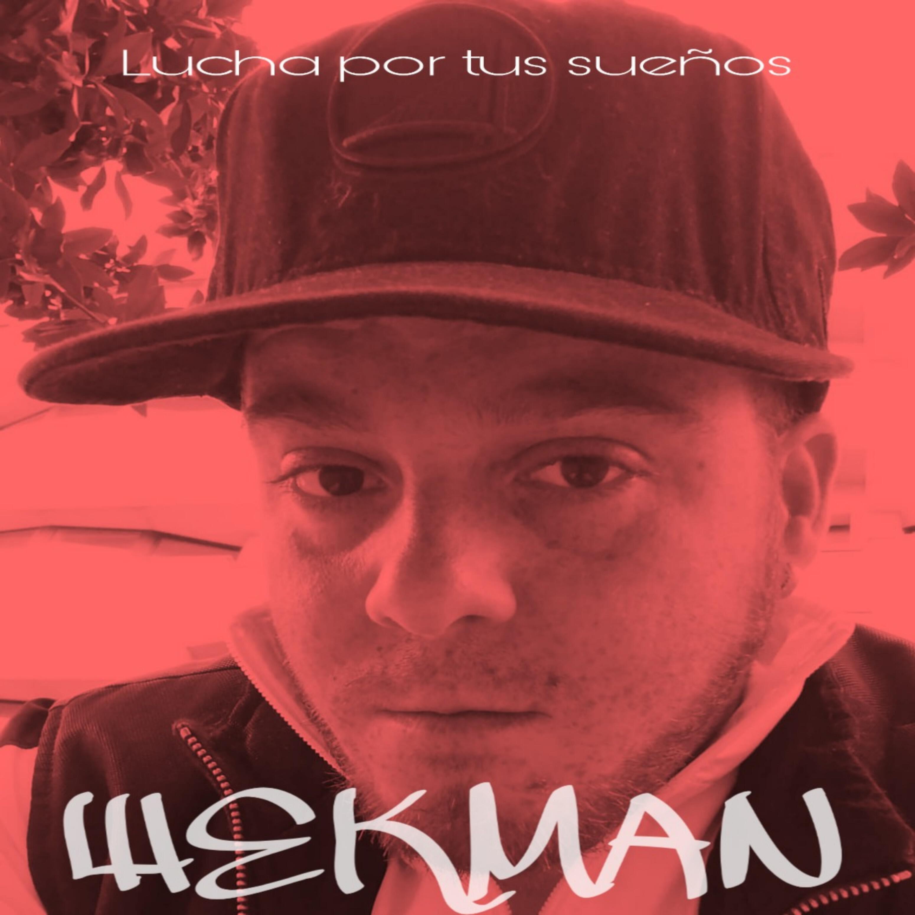 Wekman ayala - Lucha Por Tus sueños