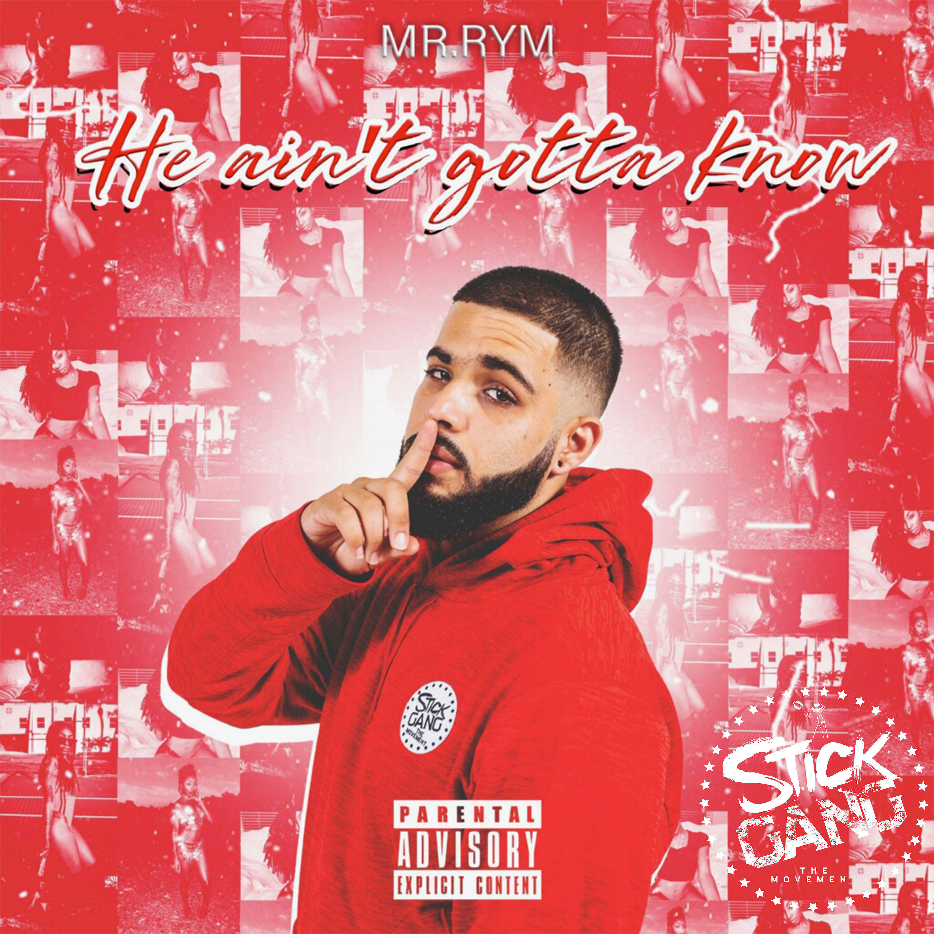 Mr. Rym - He Ain't Gotta Know