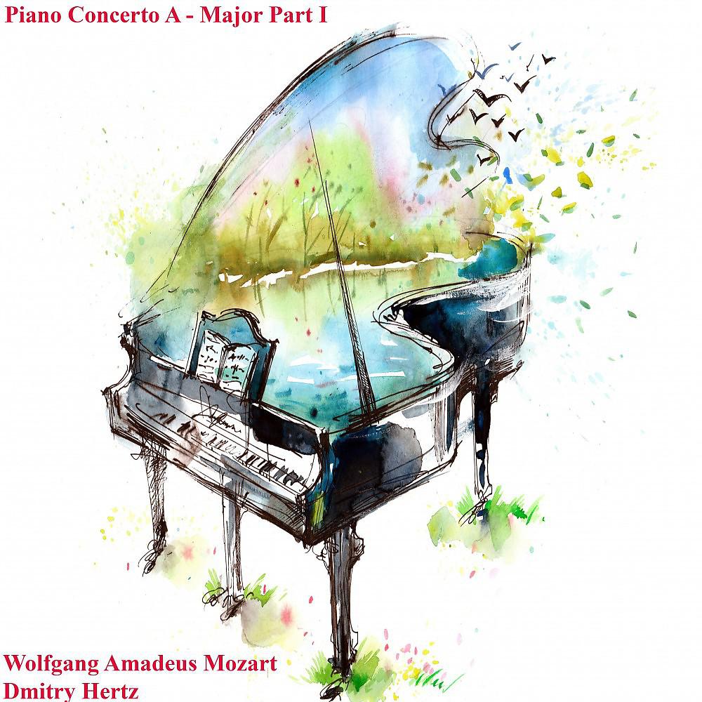 Постер альбома Piano Concerto a - Major Part I