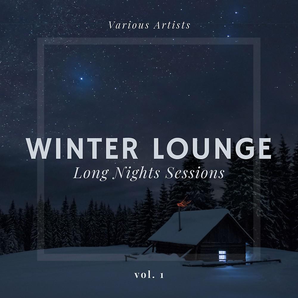 Постер альбома Winter Lounge (Long Nights Sessions), Vol. 1