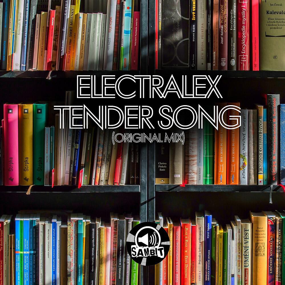 Electralex - Tender Song (Original Mix)