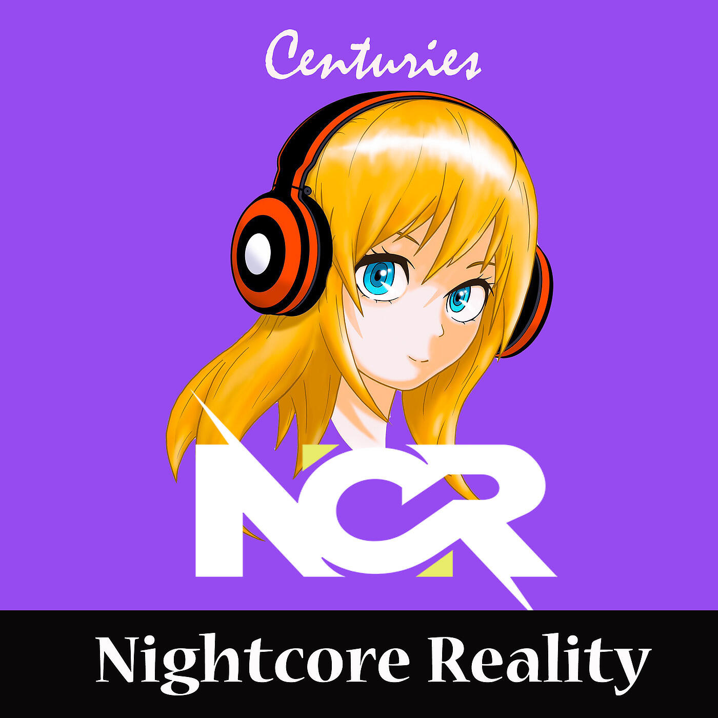 Nightcore Reality - Centuries