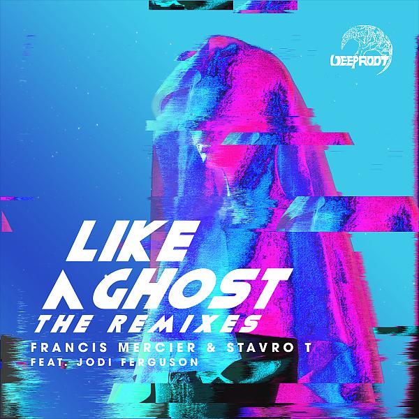 Постер альбома Like A Ghost (feat. Jodi Ferguson)