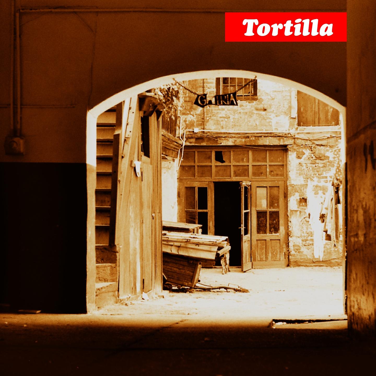 Постер альбома Tortilla
