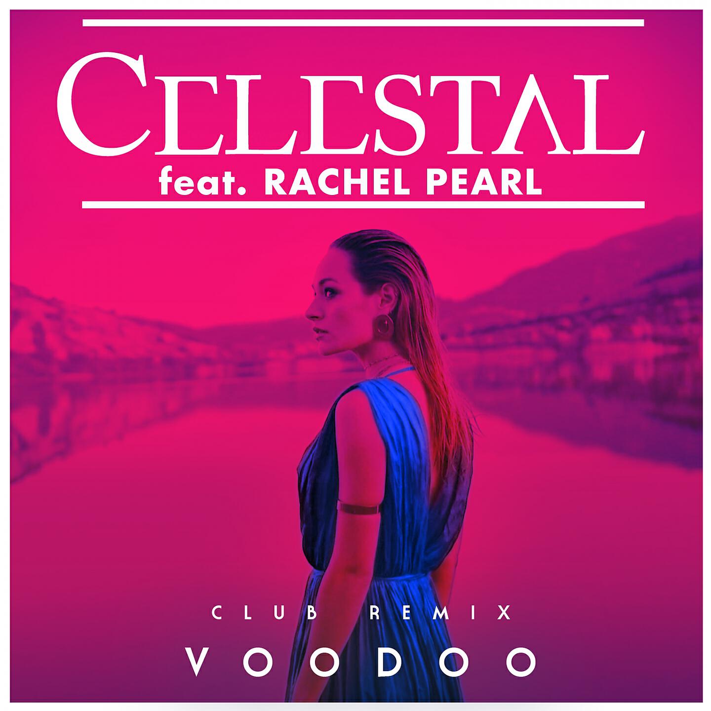 Celestal - Voodoo (Club Remix)