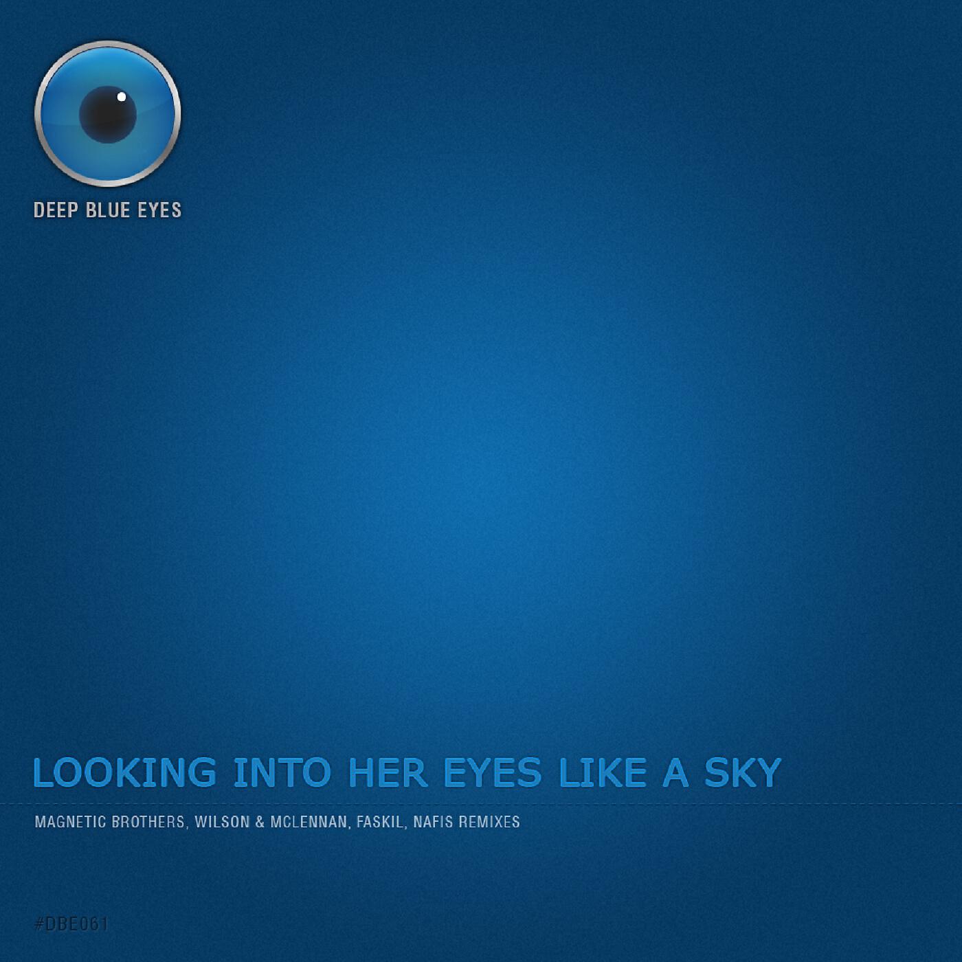 MAGNETIC BROTHERS - Looking Into Her Eyes Like A Sky (Nafis Remix)