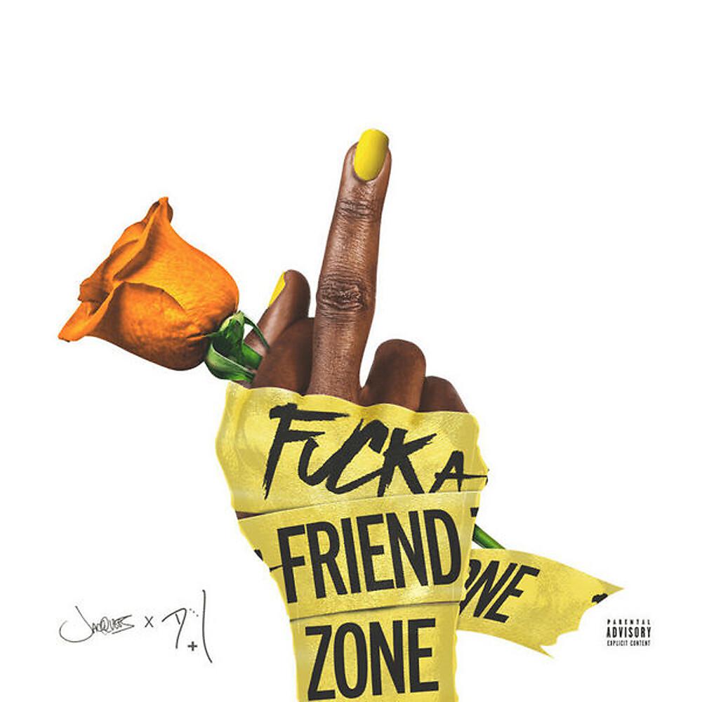 Постер альбома Fuck a Friend Zone