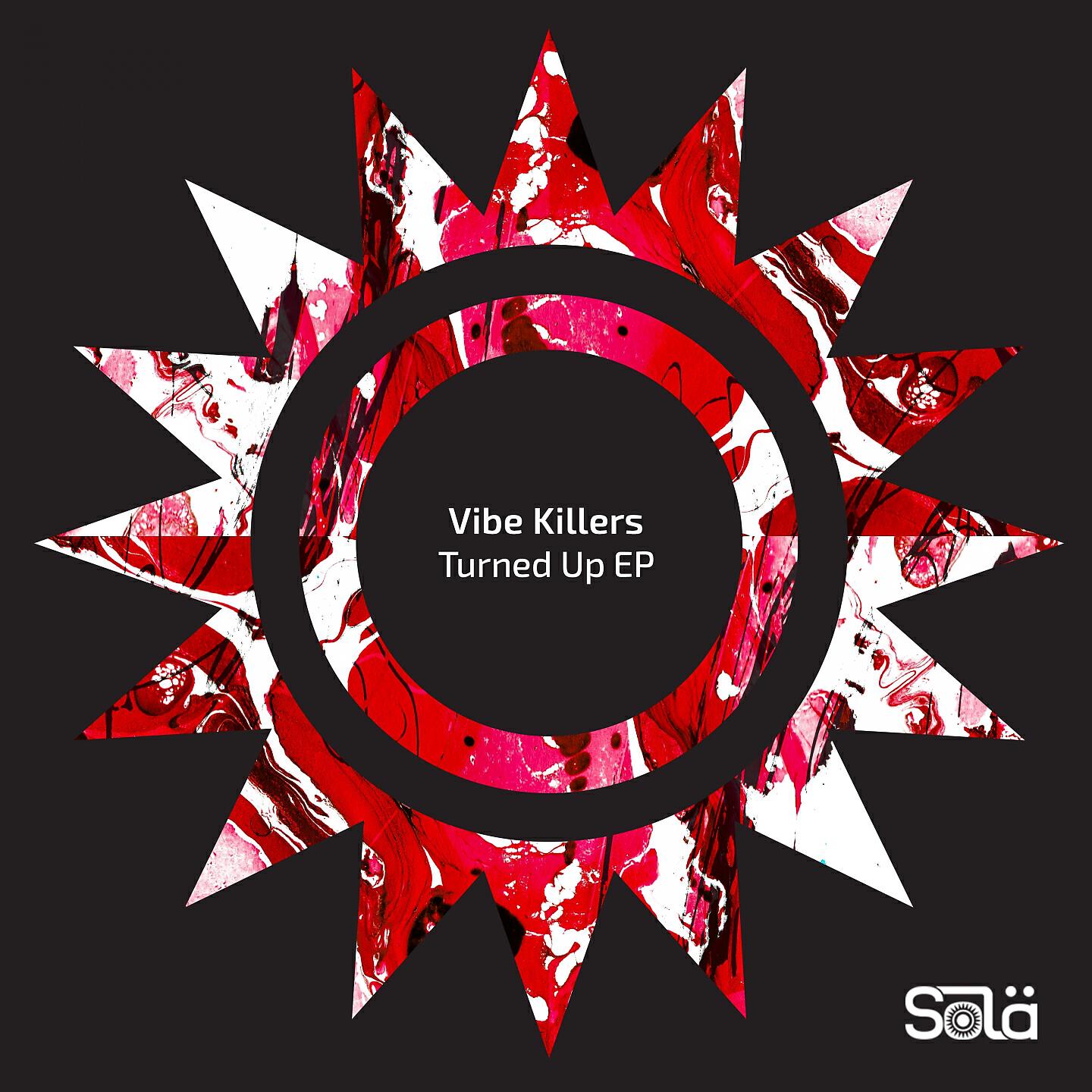 Vibe Killers - Turned Up (Extended Mix)