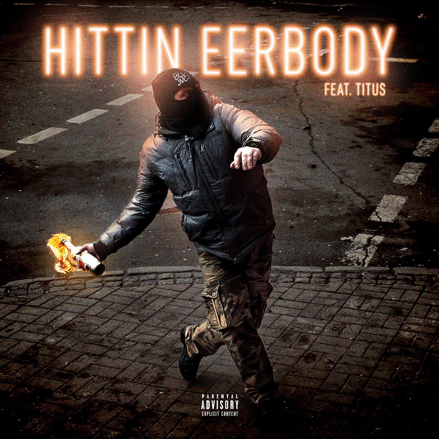 Постер альбома HITTIN EERBODY (feat. TITUS)