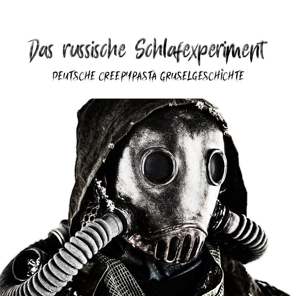 Постер альбома Das russische Schlafexperiment (Deutsche Creepypasta Gruselgeschichte)