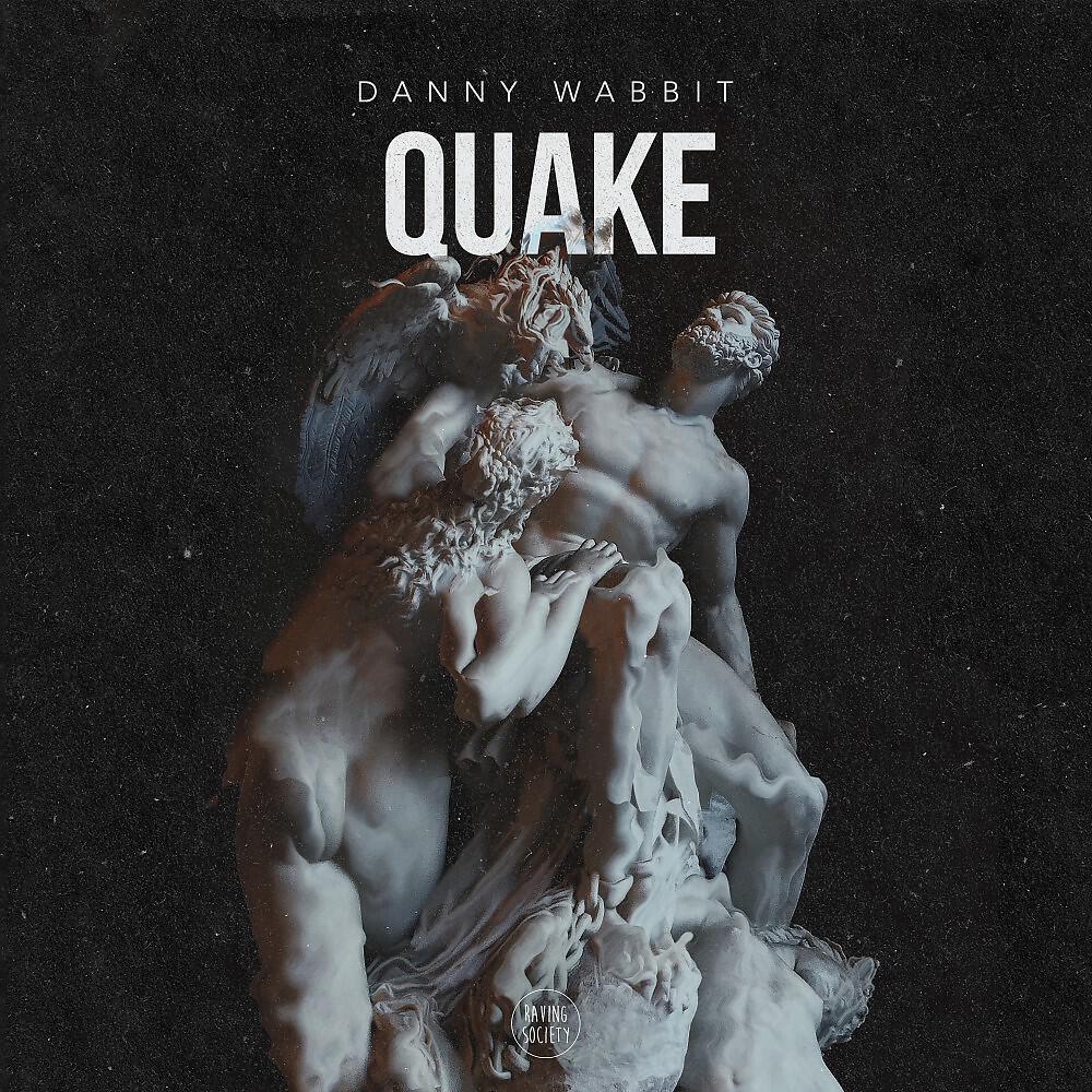 Danny Wabbit - Quake (Original Mix)
