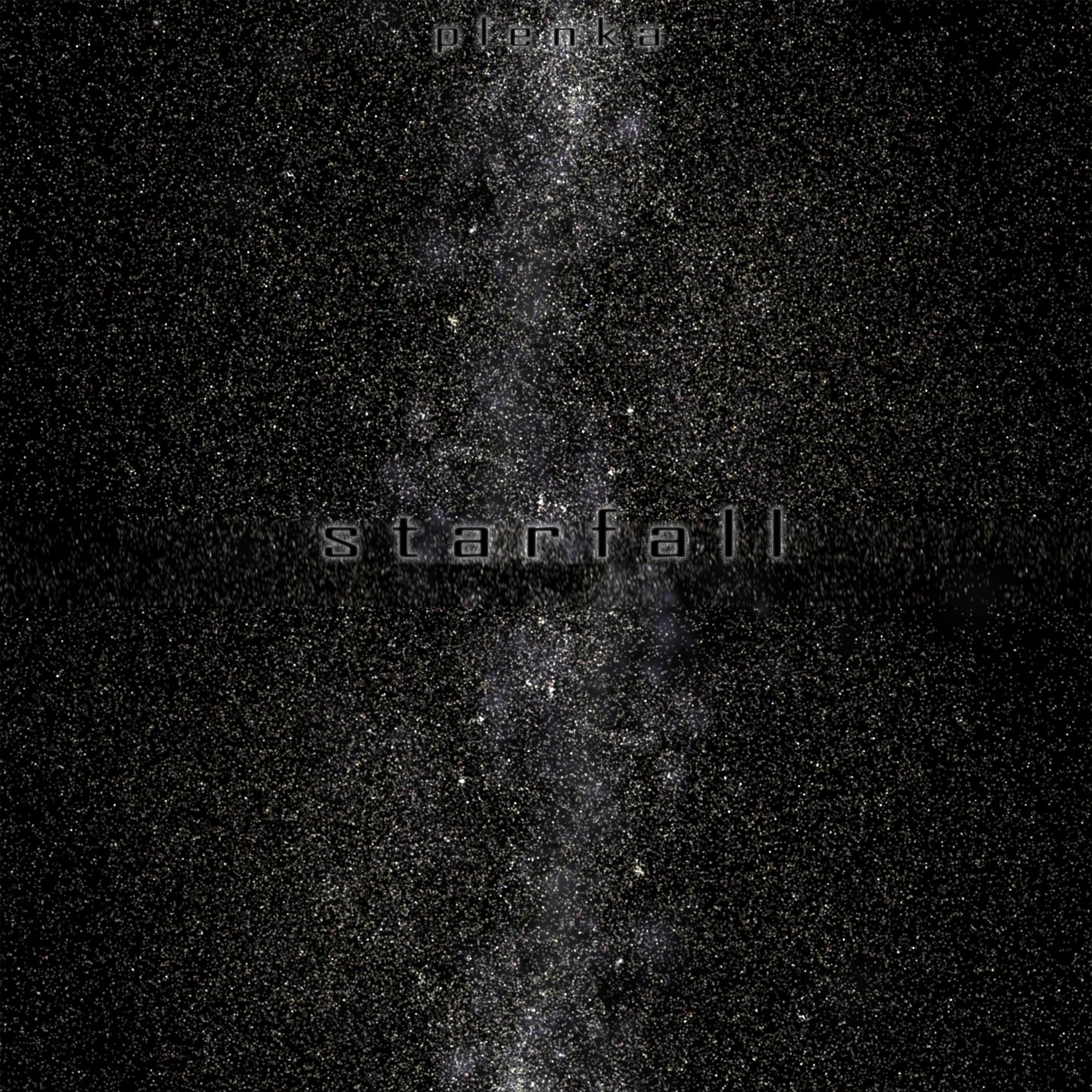 Plenka - Starfall