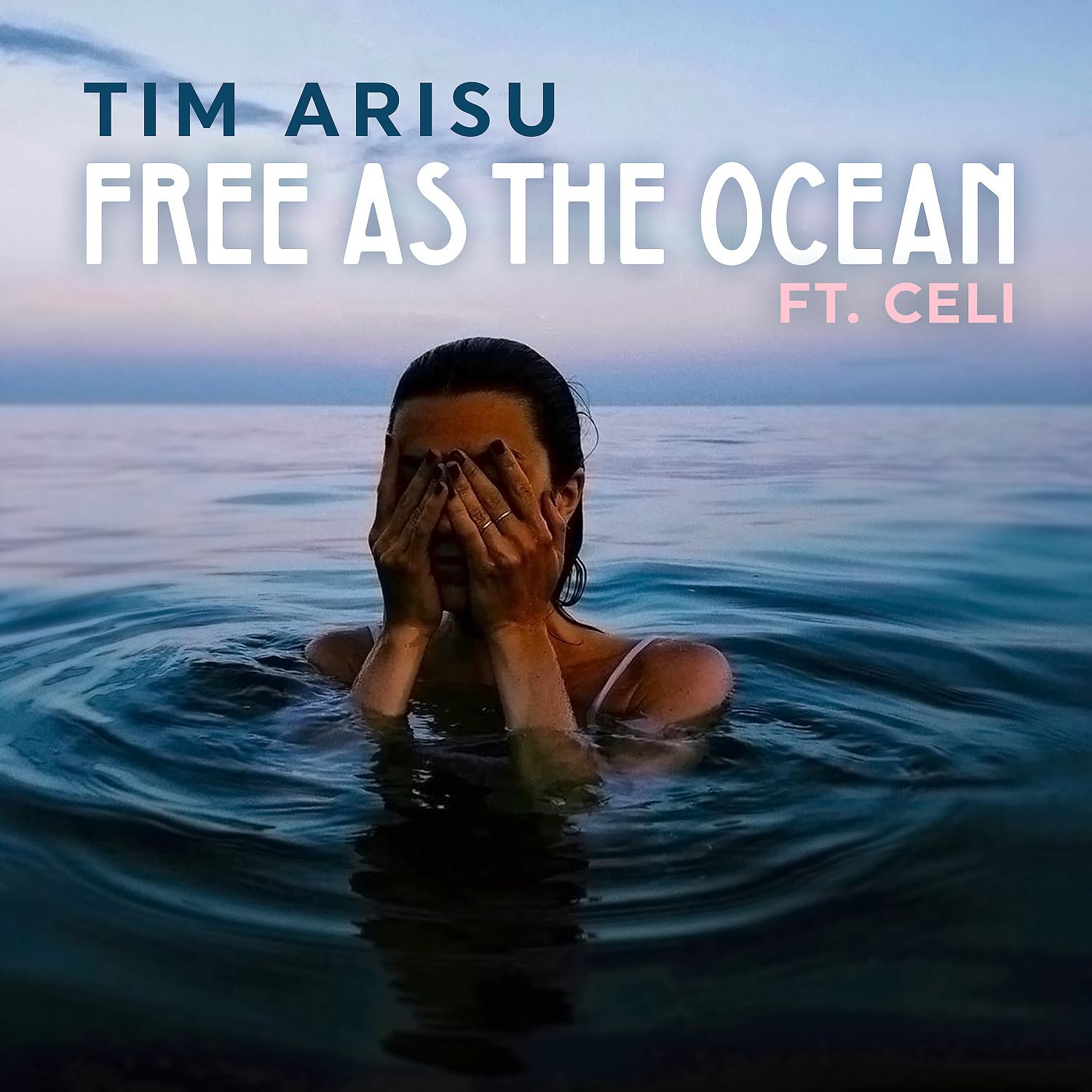Постер альбома Free as the Ocean (feat. Celi)