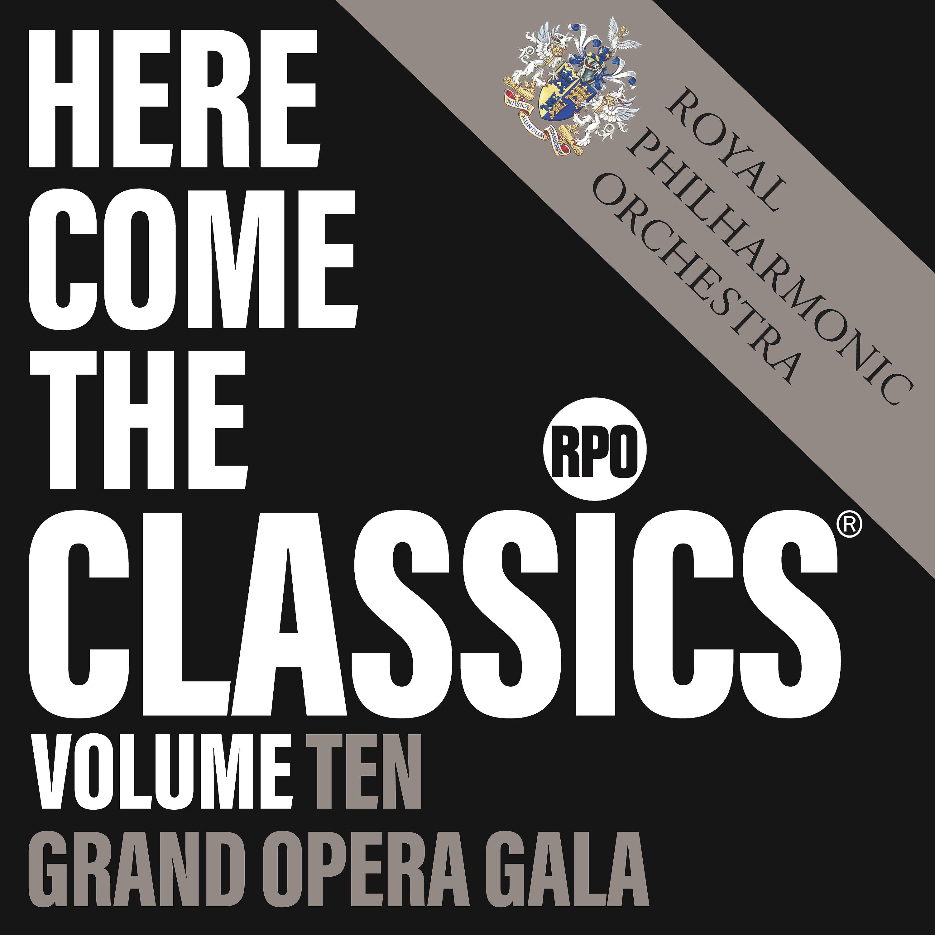 Постер альбома Here Come the Classics, Vol. 10: Grand Opera Gala