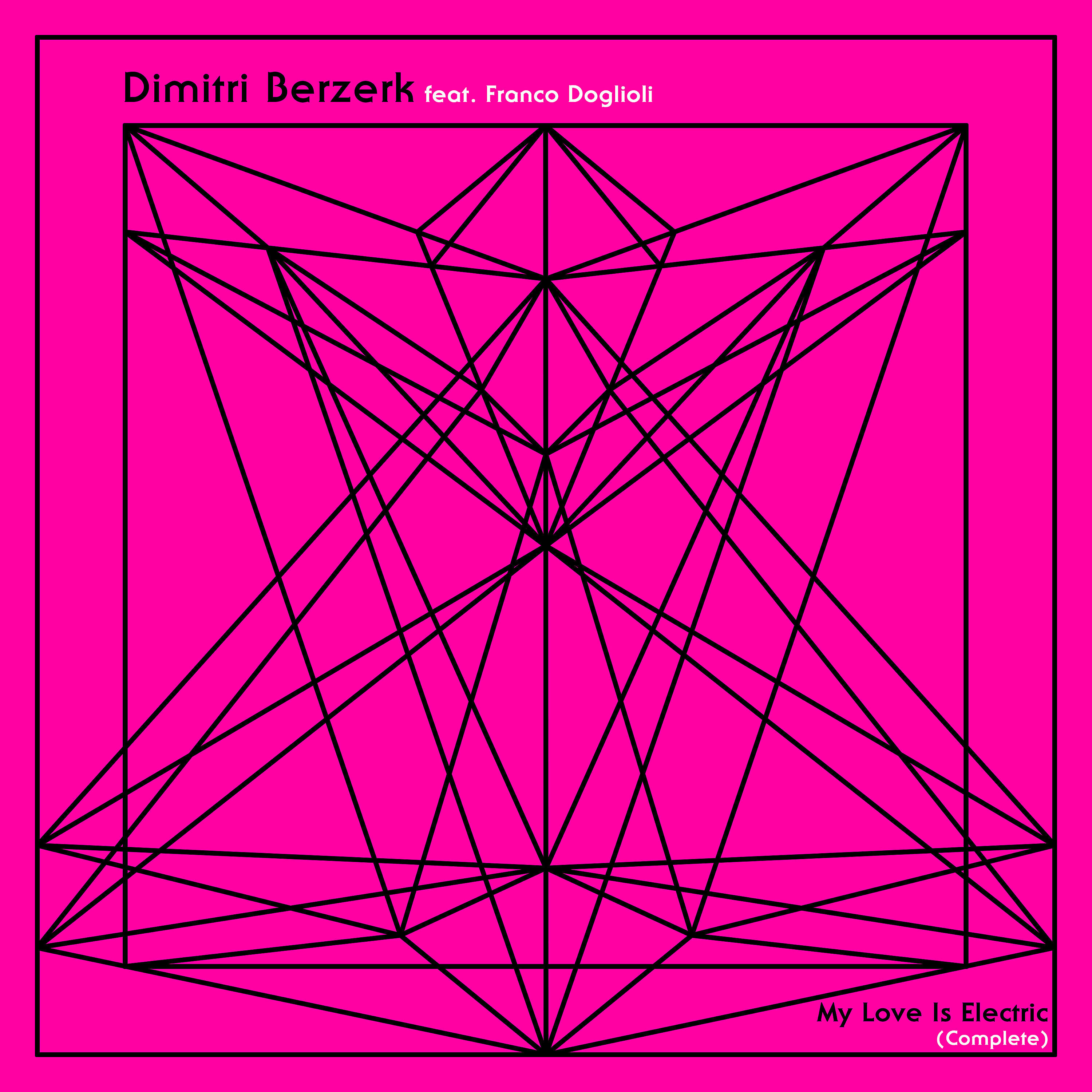 Dimitri Berzerk - My Love Is Electric (Frozen Plasma Instrumental Remix)