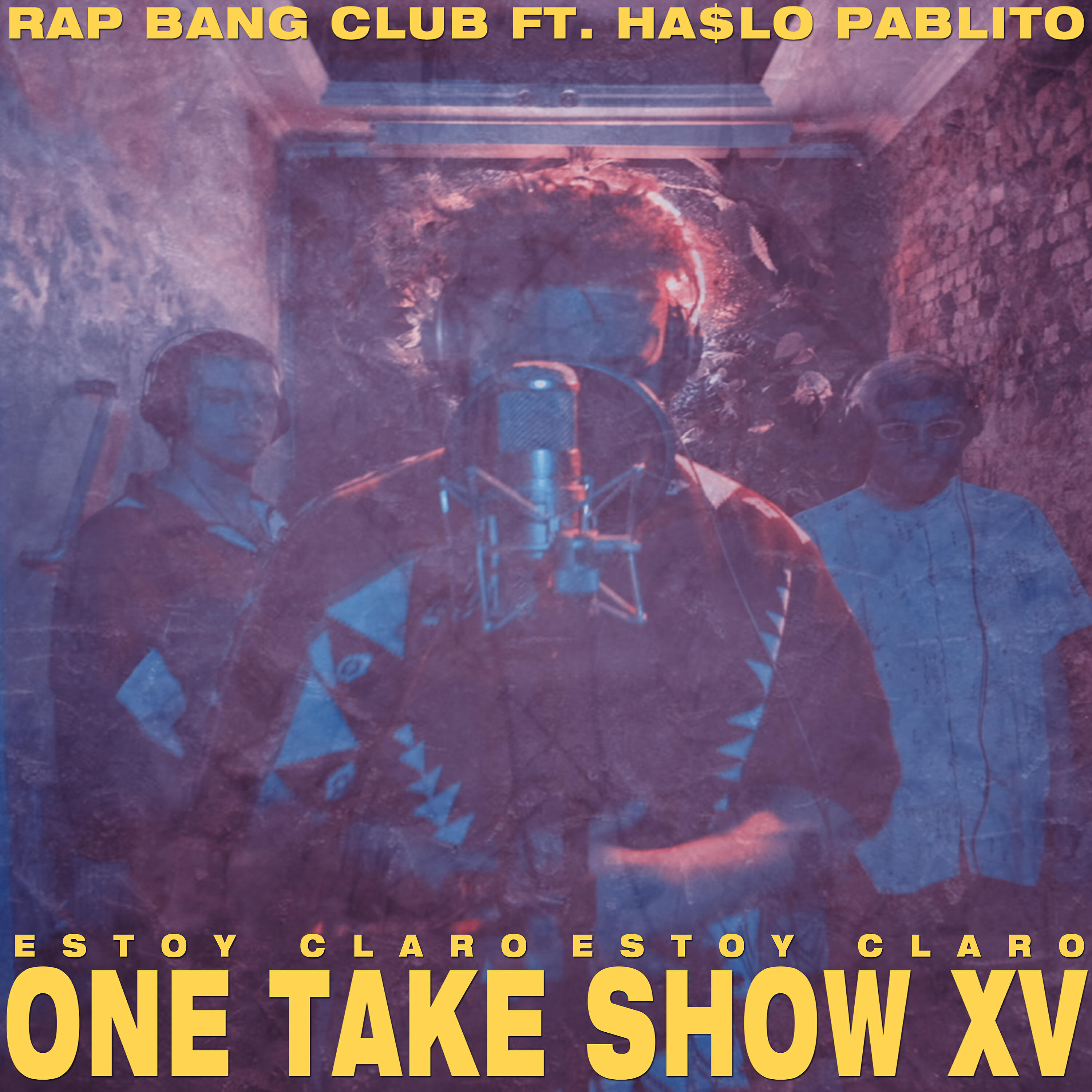 Ha$lopablito - Estoy Claro (One Take Show XV)