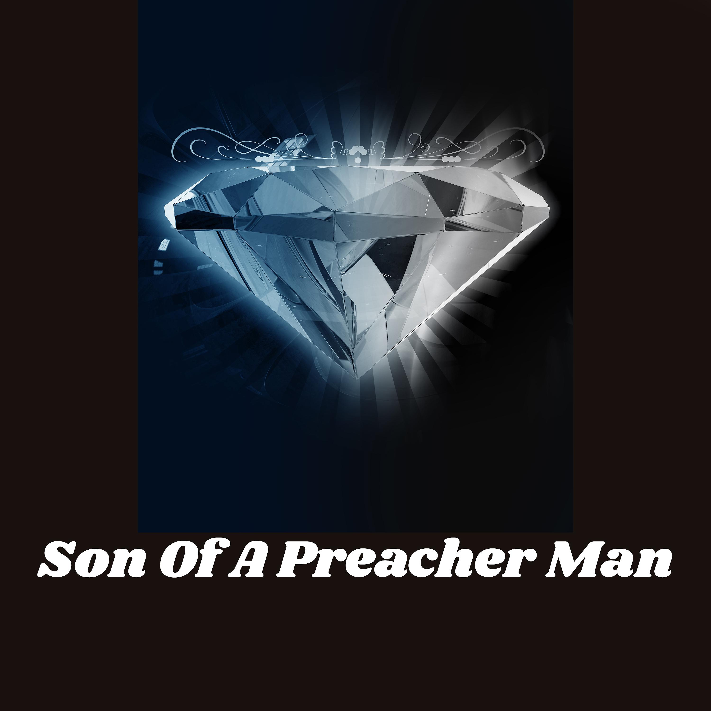 Постер альбома Son of a Preacher Man