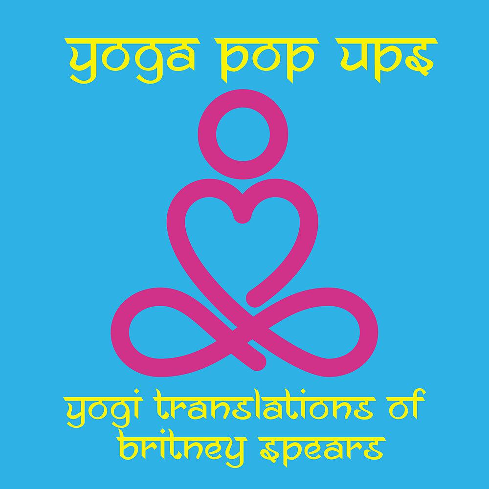 Постер альбома Yogi Translations of Britney Spears