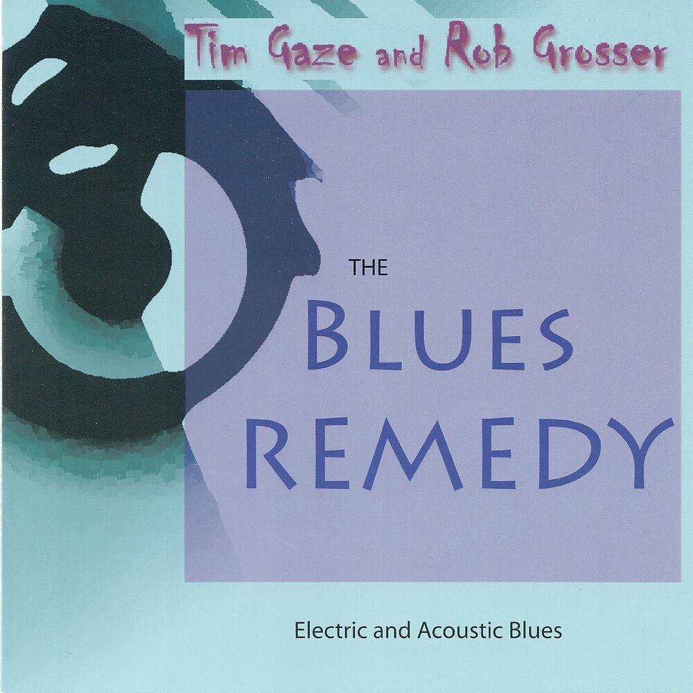 Постер альбома The Blues Remedy