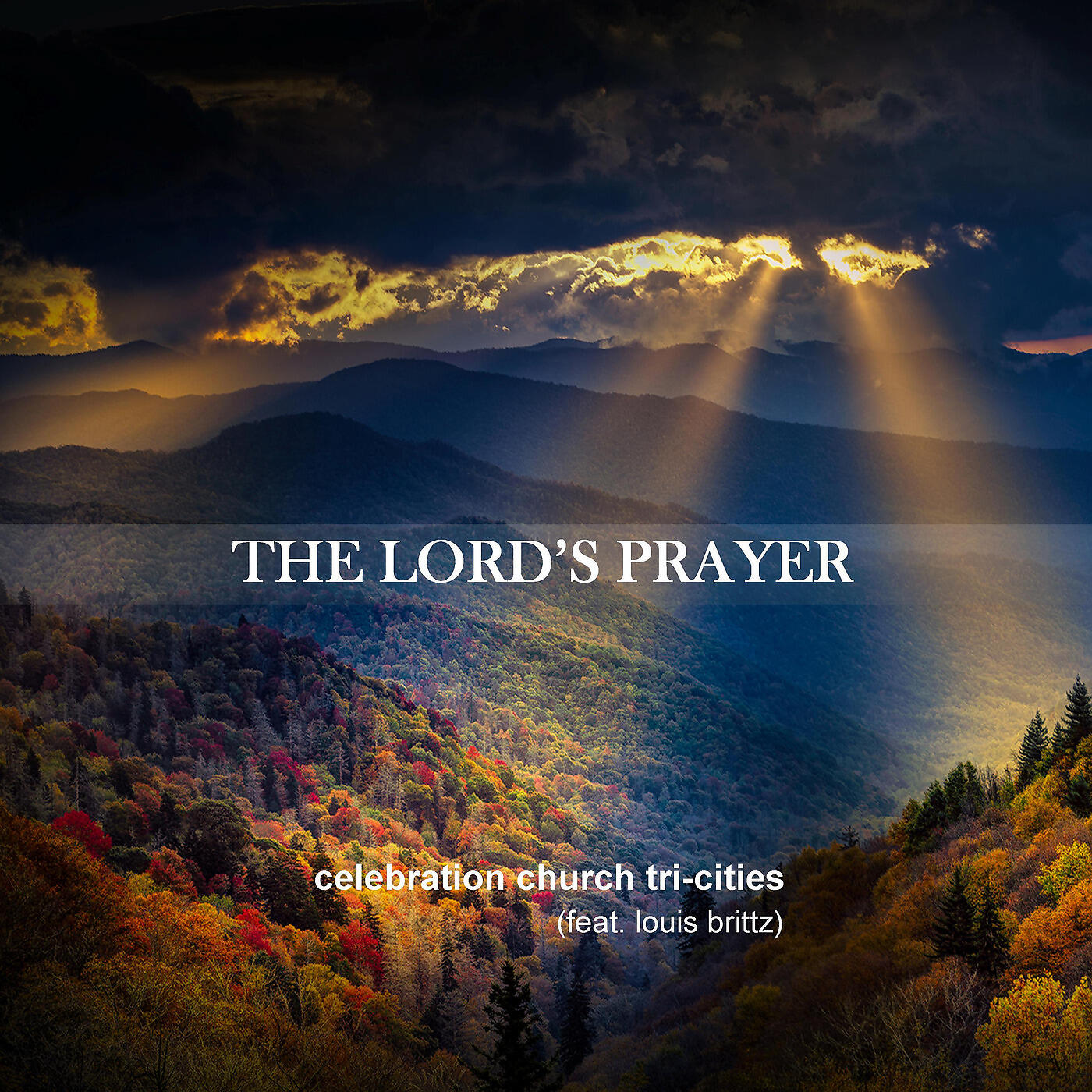 Celebration Church Tri-Cities - The Lord's Prayer