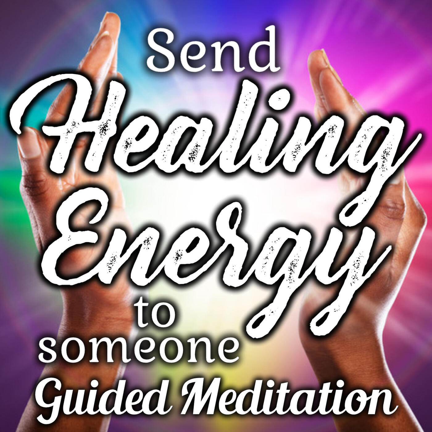 Nicky Sutton - Send Healing Energy to Someone Guided Meditation