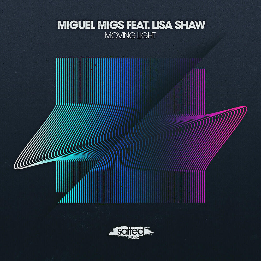 Miguel Migs - Moving Light (Salty Dub)
