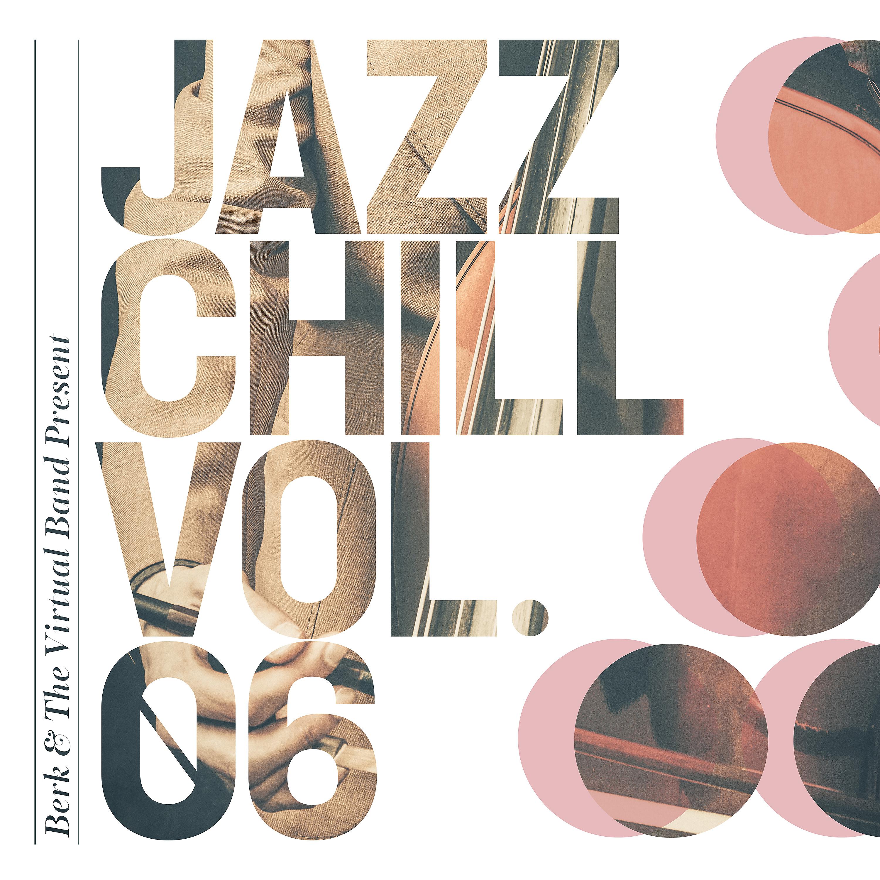 Постер альбома Jazz Chill Vol.6