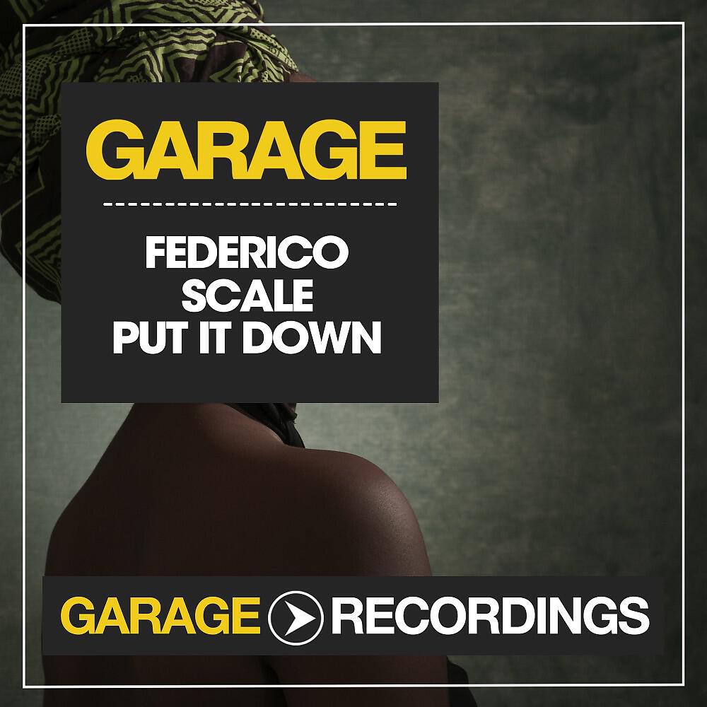 Federico Scale - Put It Down (Dub Mix)