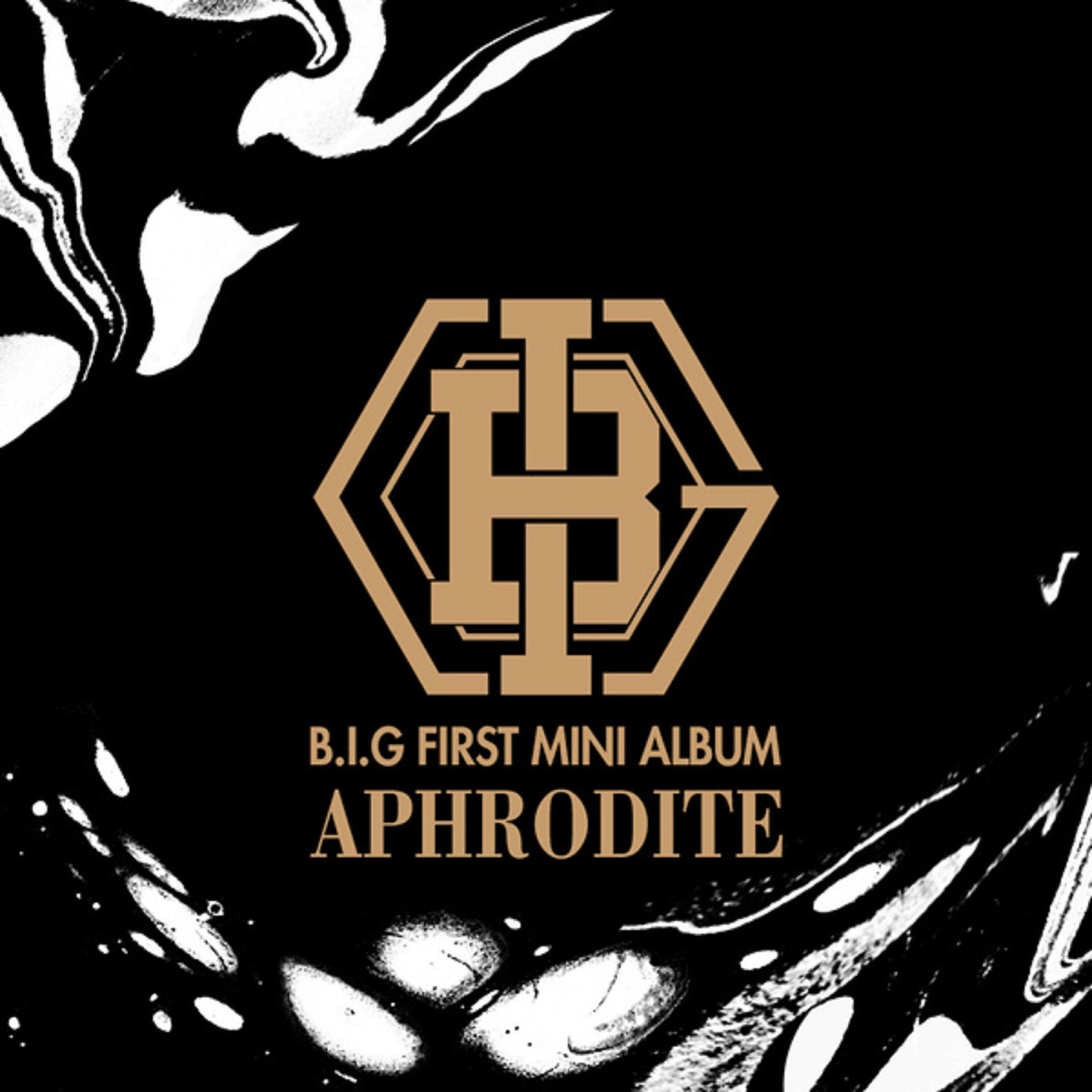 B.I.G - Aphrodite