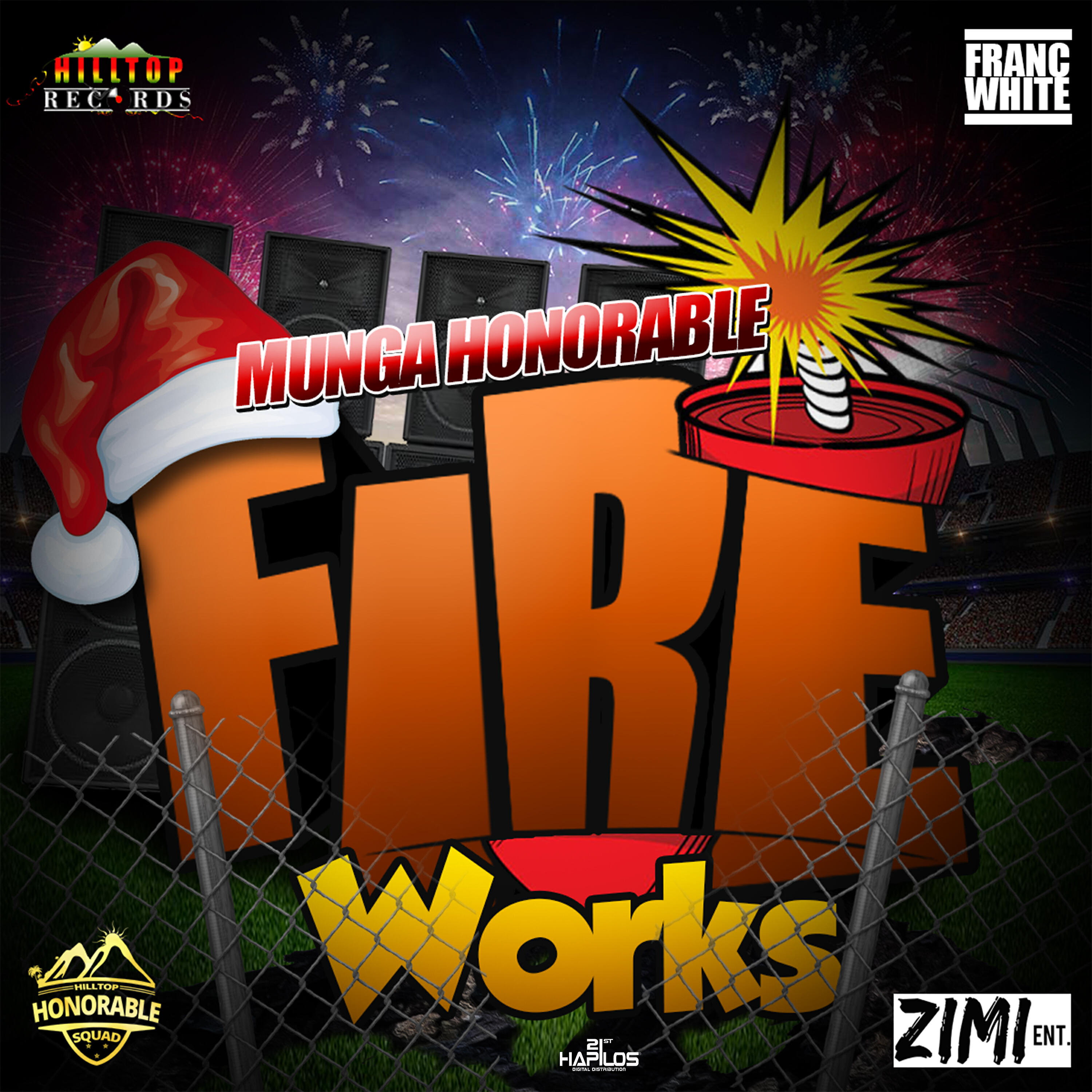 MUNGA HONORABLE - Fireworks