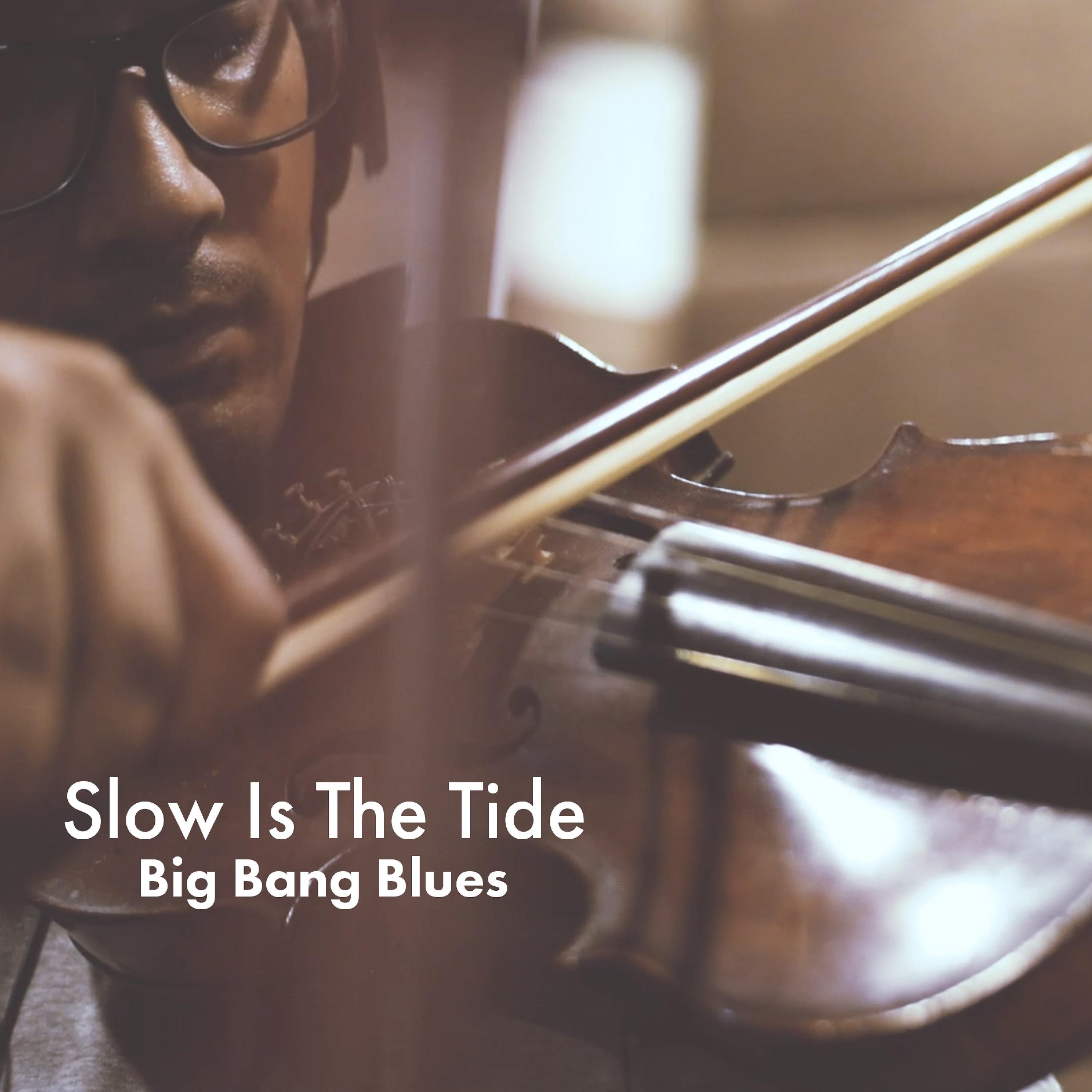 Постер альбома Slow is the Tide - Single