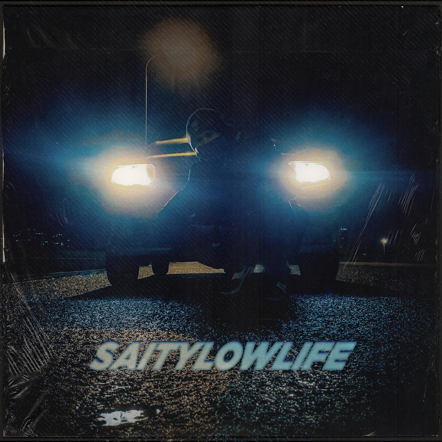 SaityLow - Lowlife