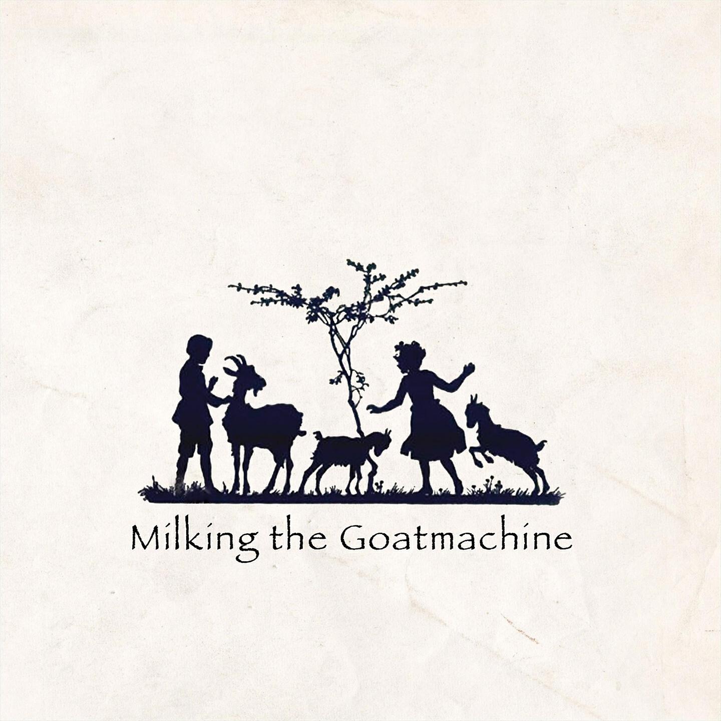 Milking The Goat Machine - Rise of the Wise Goat
