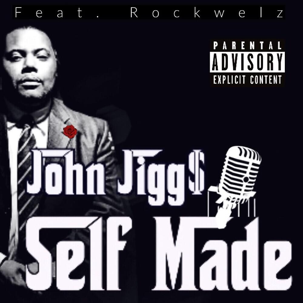 John Jigg$ - Self Made