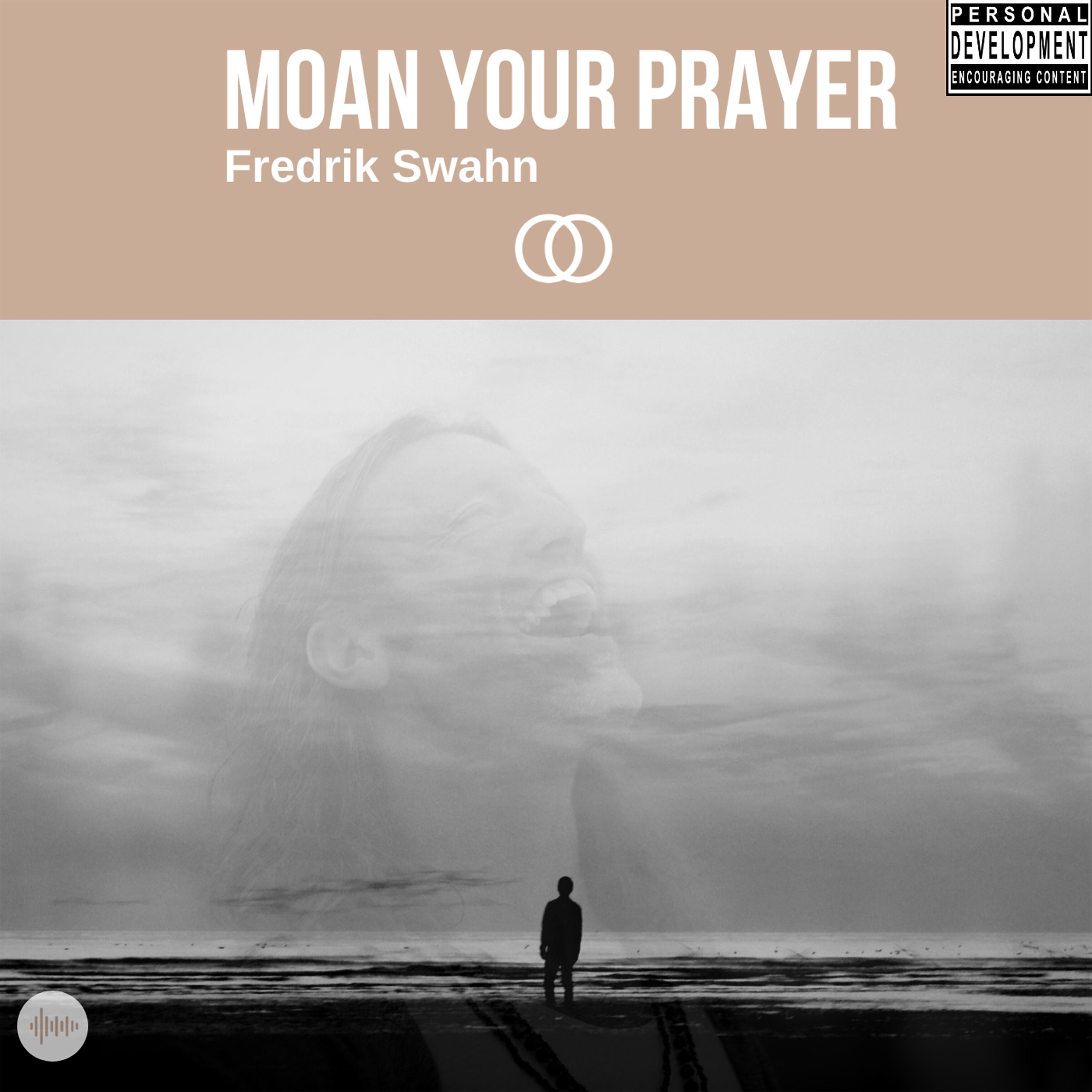 Постер альбома Moan Your Prayer