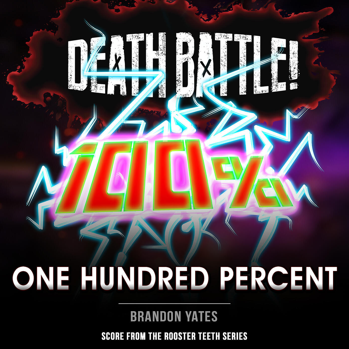 Brandon Yates - Death Battle: One Hundred Percent (From the Rooster Teeth Series)