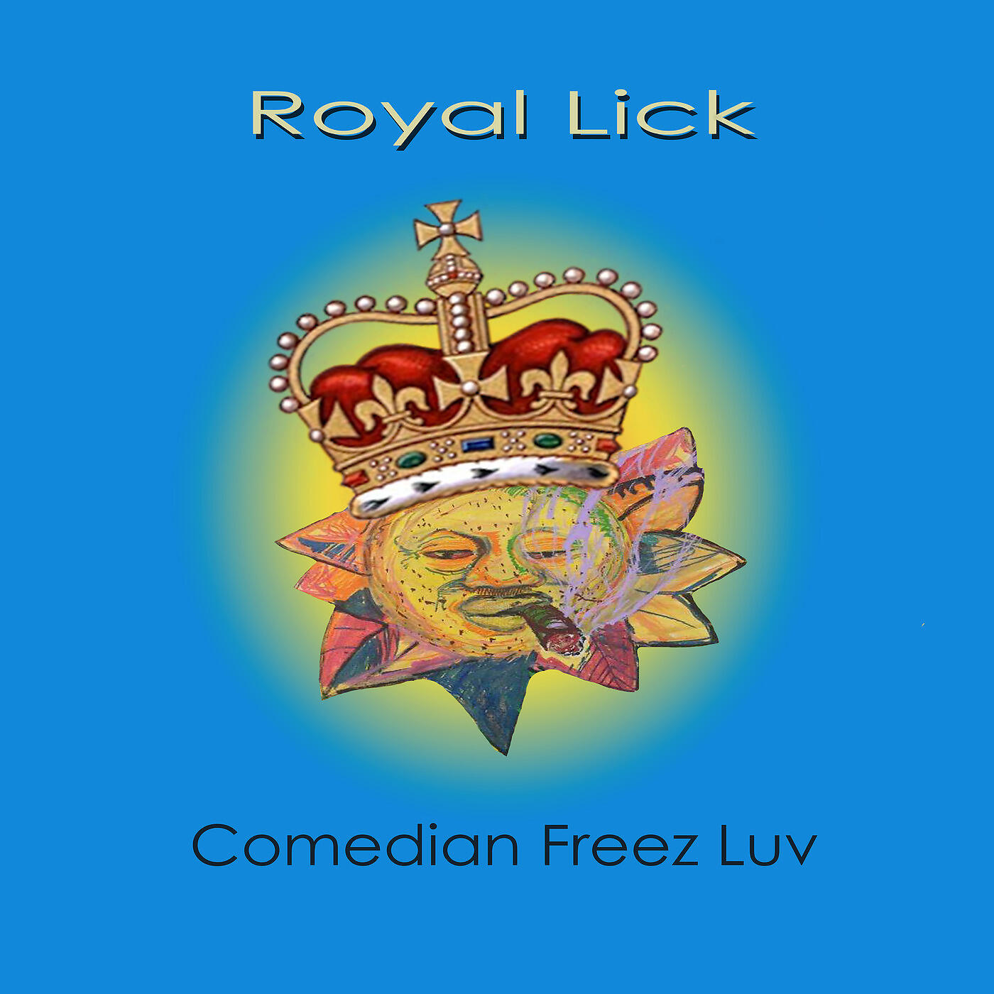 Comedian Freez Luv - Royal Lick