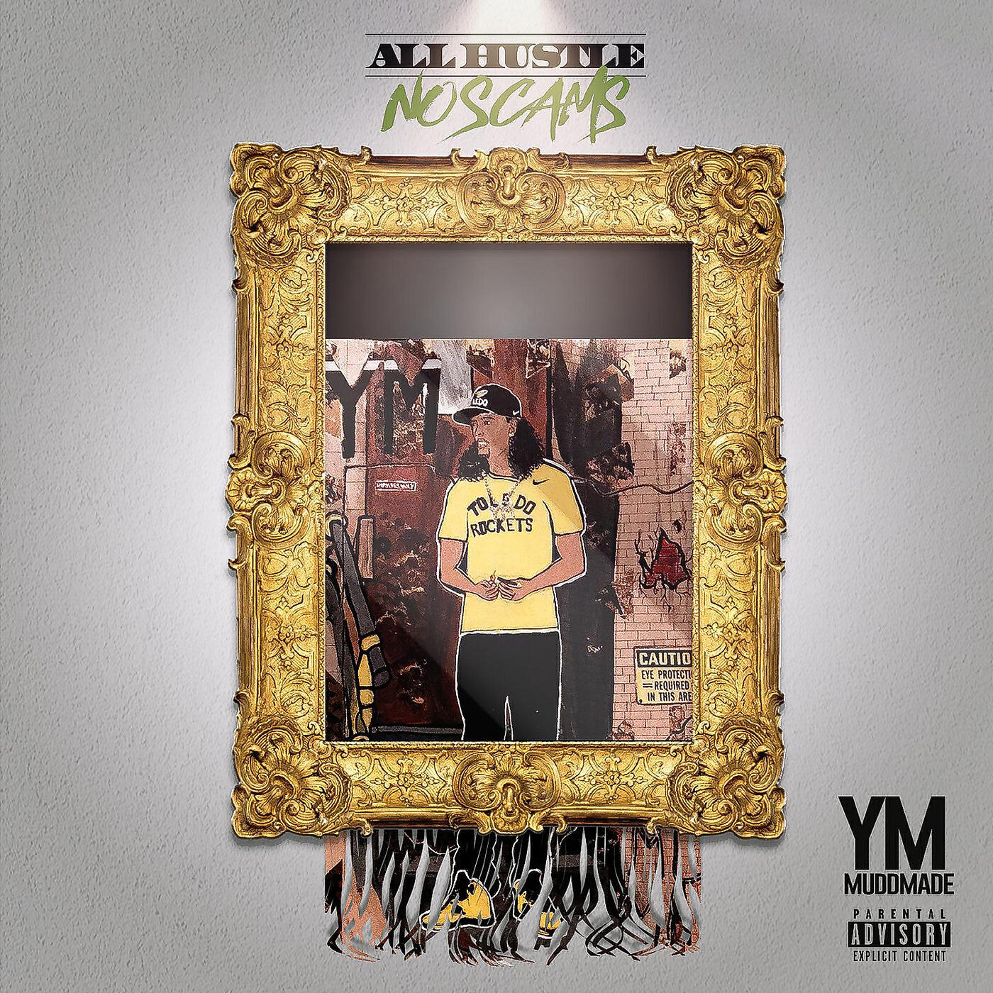 YM MuddMade - All Hustle No Scams
