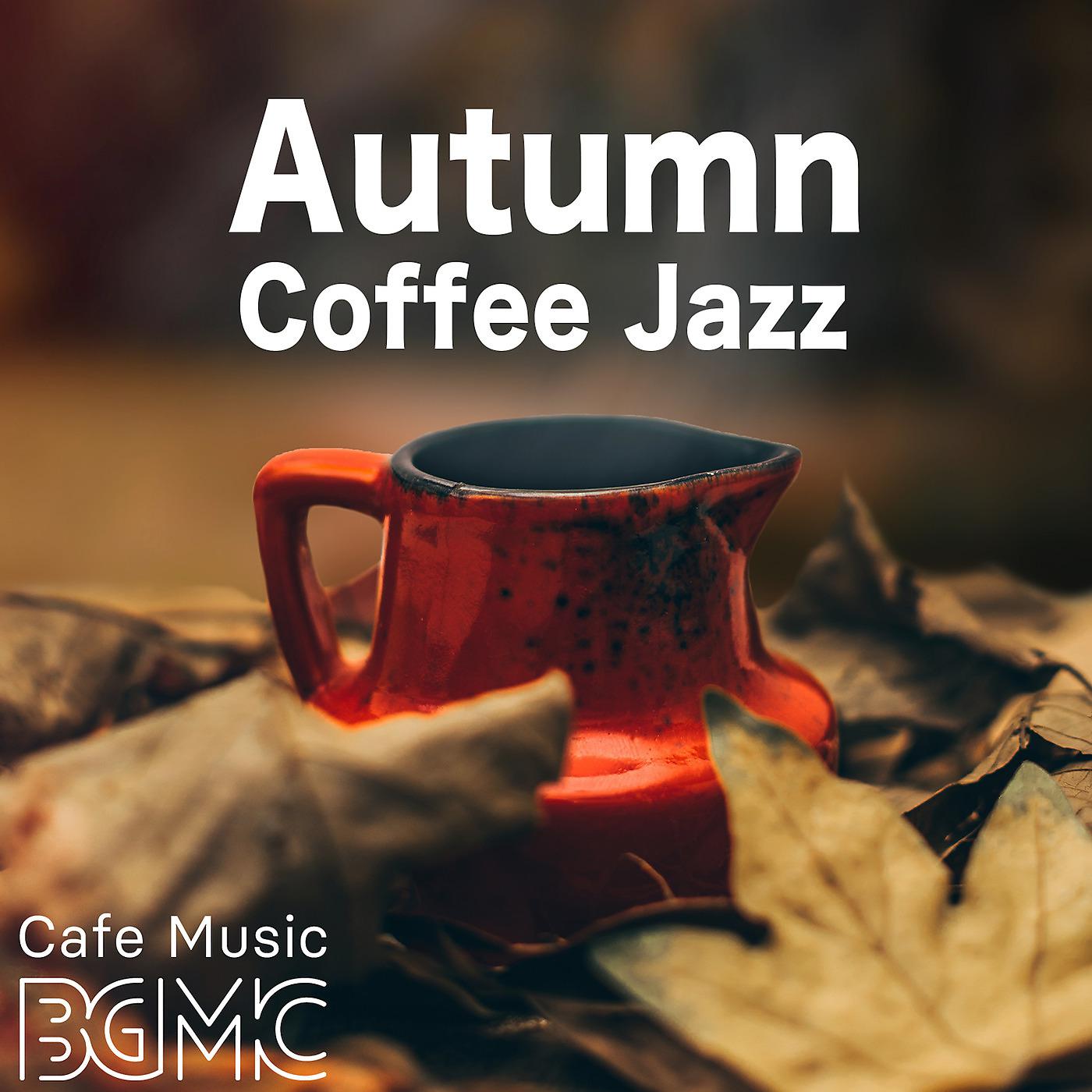 Постер альбома Autumn Coffee Jazz