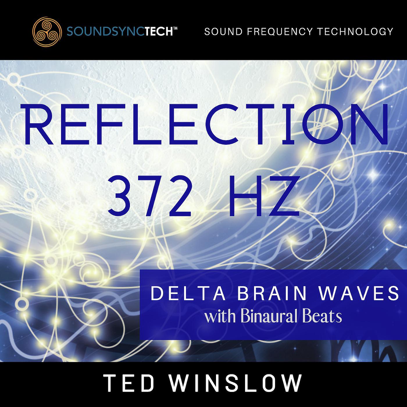 Постер альбома Reflection 372hz SoundsyncTech Sound Frequency Technology Delta Brain Waves with Binaural Beats