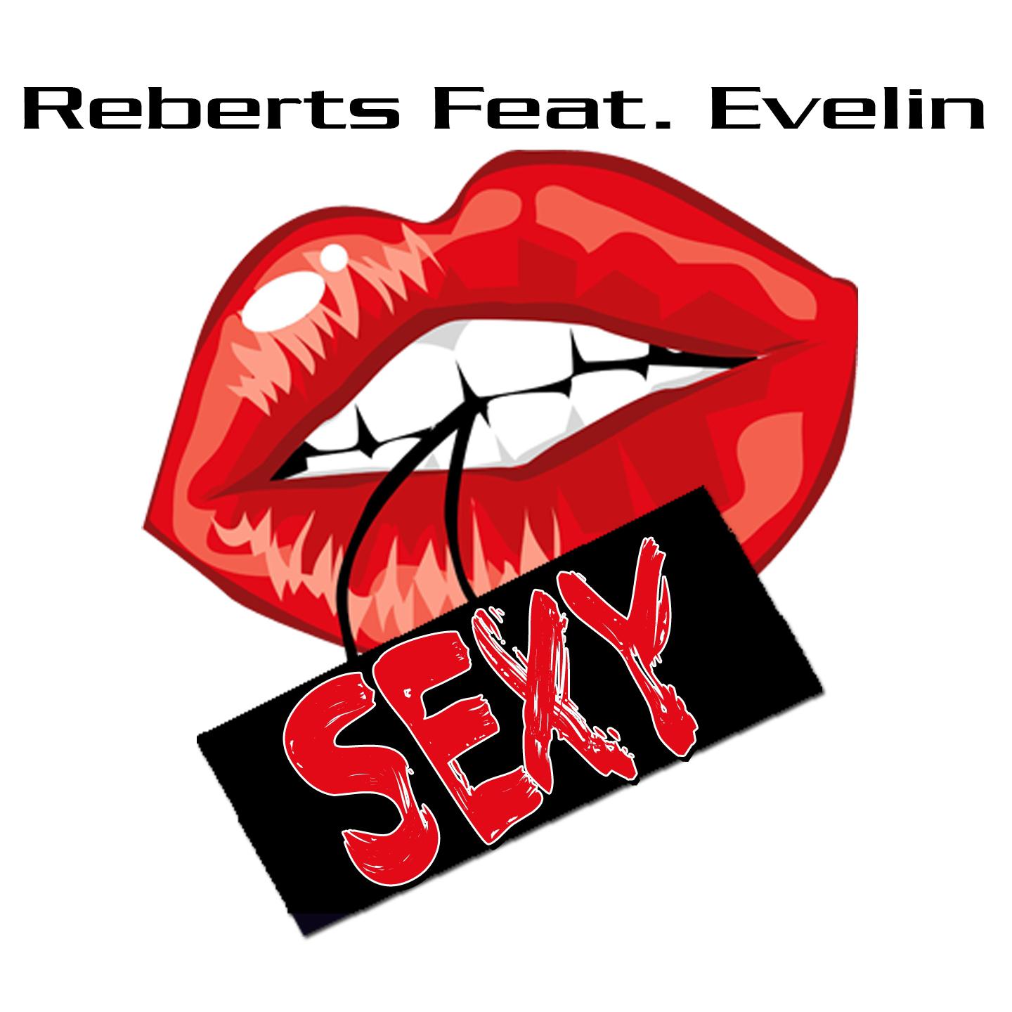 Reberts - Reberts - Sexy (Paranoia Remix)