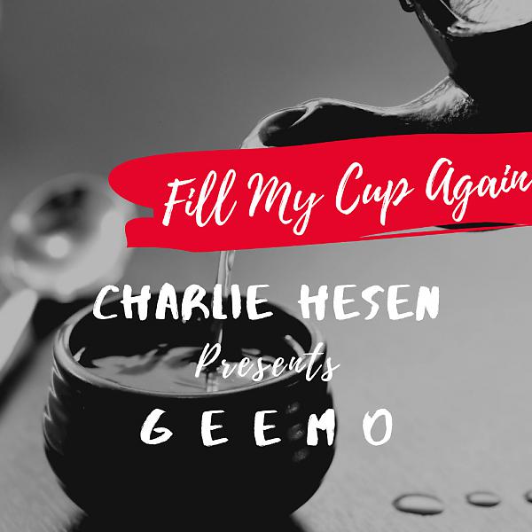 Постер альбома Fill My Cup again (feat. GeeMo)