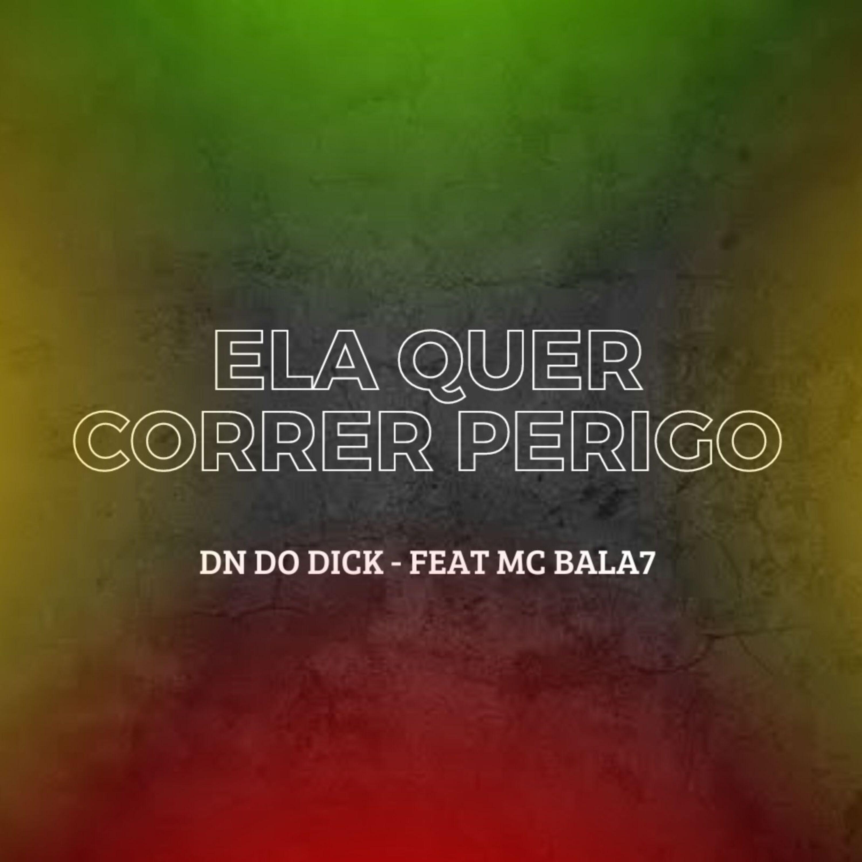 Постер альбома Ela Quer Correr Perigo