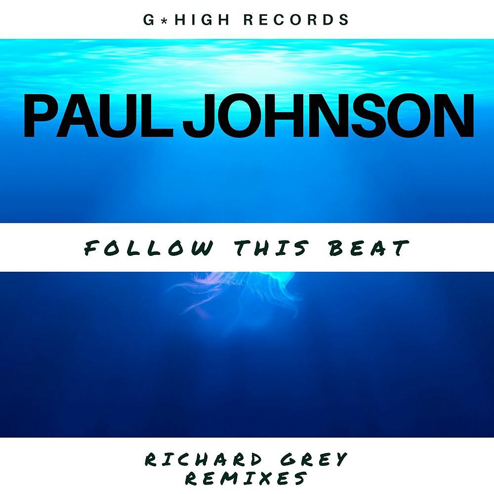 Постер альбома Follow the Beat (Richard Grey Remixes)