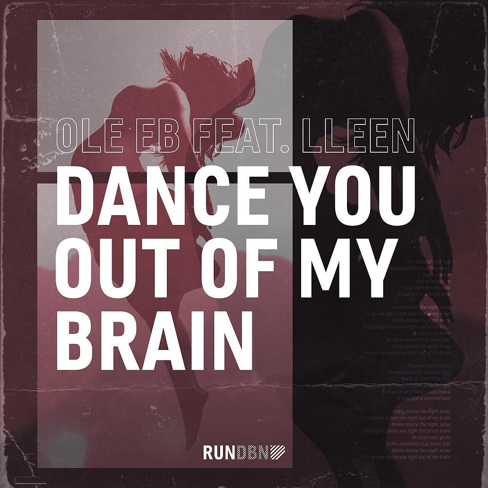 Постер альбома Dance You out of My Brain